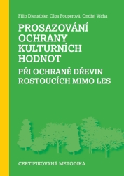 Prosazování ochrany kulturních hodnot při ochraně dřevin rostoucích mimo les