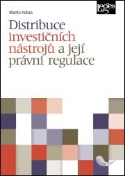 Distribuce investičních nástrojů a její právní regulace