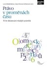 Právo v proměnách času: 10 let debatování mladých právníků