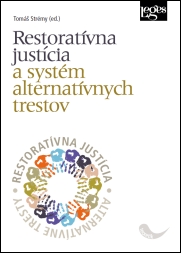 Restoratívna justícia a systém alternatívnych trestov