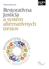 Restoratívna justícia a systém alternatívnych trestov