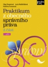 Praktikum z obecného správního práva 2. část