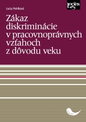 Zákaz diskriminácie v pracovnoprávnych vzťahoch z dôvodu veku