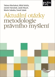 Aktuální otázky metodologie právního myšlení