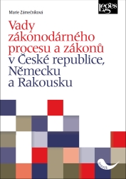 Vady zákonodárného procesu a zákonů v České republice, Německu a Rakousku 