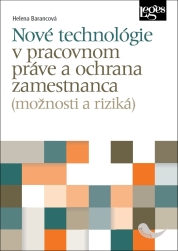 Nové technológie v pracovnom práve a ochrana zamestnanca