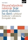 Finančněprávní nástroje boje proti únikům na dani z přidané hodnoty v prostoru Evropské unie