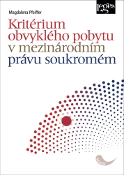 Kritérium obvyklého pobytu v mezinárodním právu soukromém