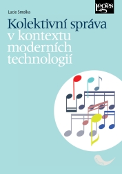 Kolektivní správa v kontextu moderních technologií