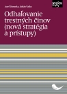 Odhaľovanie trestných činov (nová stratégia a prístupy)