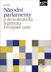 Národní parlamenty a demokratická legitimita Evropské unie