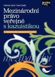 Mezinárodní právo veřejné s kazuistikou - 3. přepracované vydání