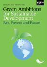 Green Ambitions for Sustainable Development: Past, Present and Future