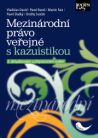 Mezinárodní právo veřejné s kazuistikou - 2. aktualizované a přepracované vydání