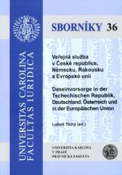 Veřejná služba v České republice, Německu, Rakousku a Evropské unii. Daseinvorsorge in der Tschech. Republik, Deutschland, Österreich und in der EU  
