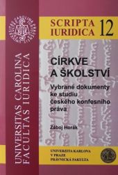Církve a školství - vybrané dokumenty ke studiu českého konfesního práva 