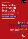 Rozhodnutí ve věcech trestních se vzory rozhodnutí soudů a podání advokátů