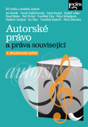 Autorské právo a práva související – 3. aktualizované a rozšířené vydání