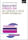 Zpracování velkých dat pro výzkum a vývoj umělé inteligence
