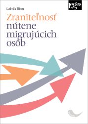 Zraniteľnosť nútene migrujúcich osôb