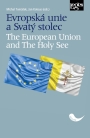 Evropská unie a Svatý stolec. The European Union and the Holy See