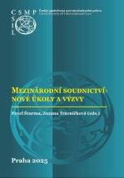 Mezinárodní soudnictví: Nové úkoly a výzvy