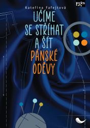 Učíme se stříhat a šít pánské oděvy