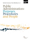 Public Administration: Purposes, Procedures and People