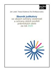Sborník judikatury ve věcech ochrany osobnosti a ochrany dobré pověsti právnických osob za rok 2025