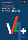 Visegrád: Suverenita v čase chaosu