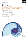 Princip proporcionality a jeho role při interpretaci základních práv a svobod