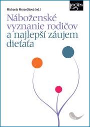 Náboženské vyznanie rodičov a najlepší záujem dieťaťa