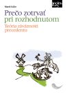 Prečo zotrvať pri rozhodnutom