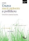 Ústava mezi právem a politikou
