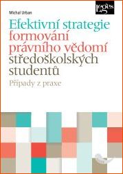 Efektivní strategie formování právního vědomí středoškolských studentů