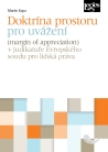 Doktrína prostoru pro uvážení v judikatuře Evropského soudu pro lidská práva