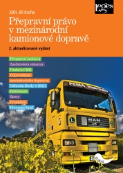 Přepravní právo v mezinárodní kamionové dopravě - 2. aktualizované vydání