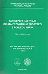 Koncepční nástroje ochrany životního prostředí z pohledu práva